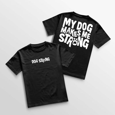 My Dog Makes Me Strong