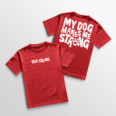 My Dog Makes Me Strong