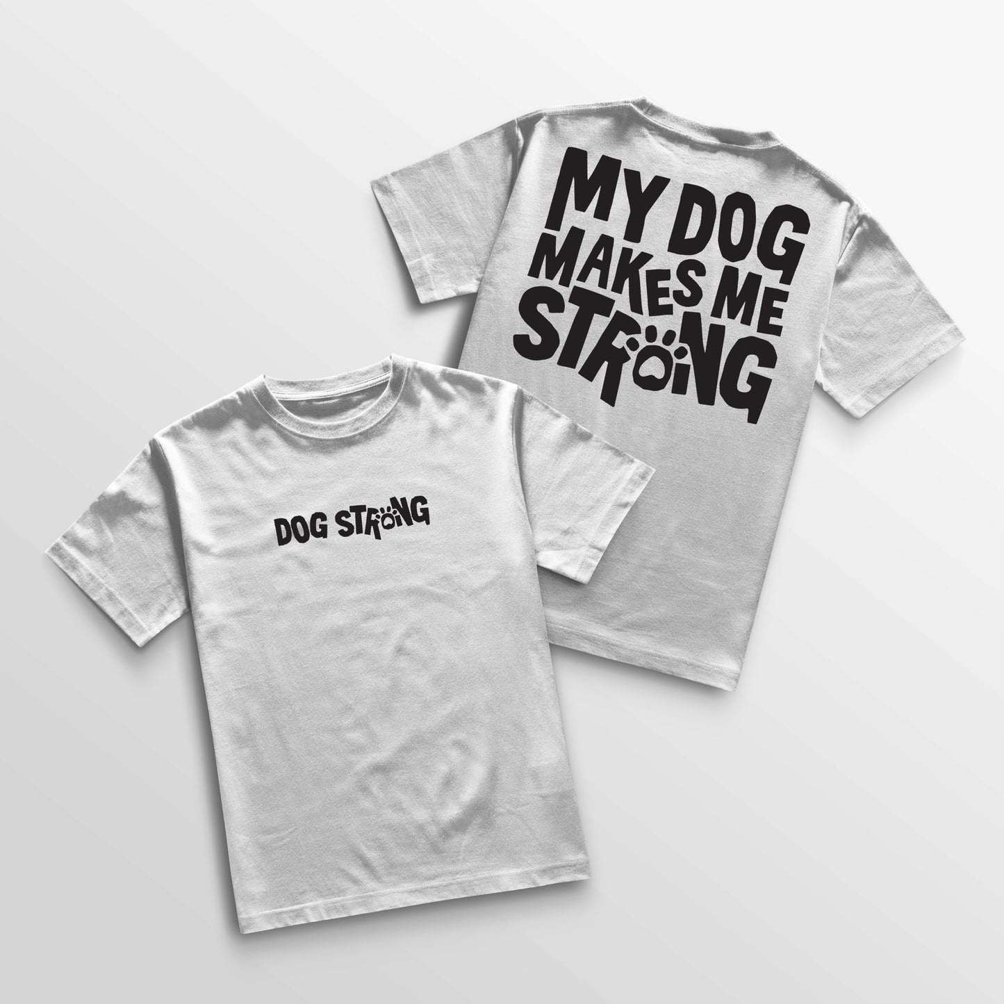 My Dog Makes Me Strong
